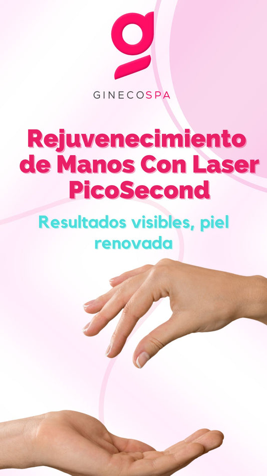 Rejuvenecimiento de Manos con Laser Picosecond